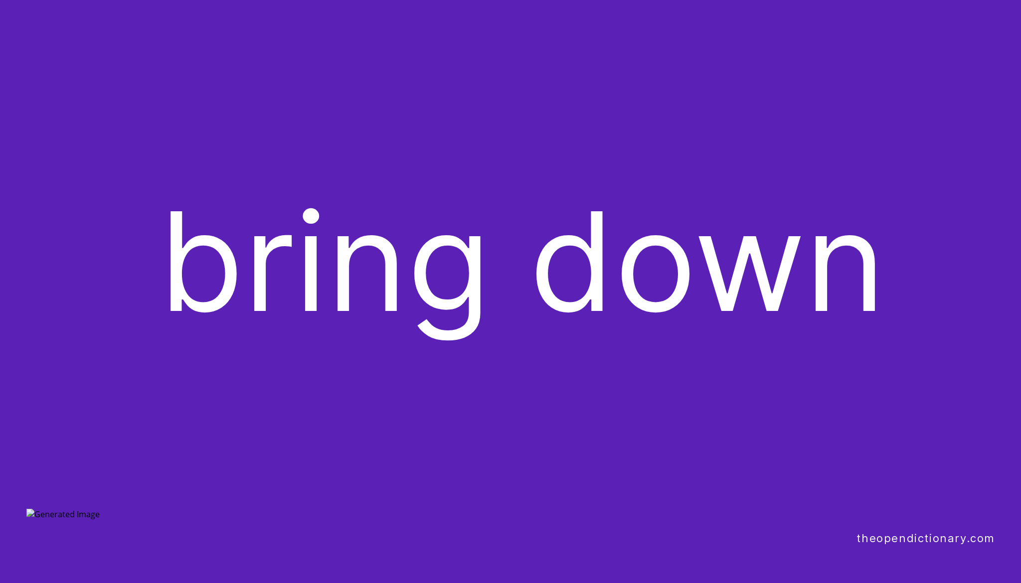 bring-down-phrasal-verb-bring-down-definition-meaning-and-example